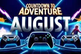 Countdown to Adventure: Explosive New Game Launches This August