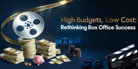 High Budgets, Low Cost: Rethinking Box Office Success image